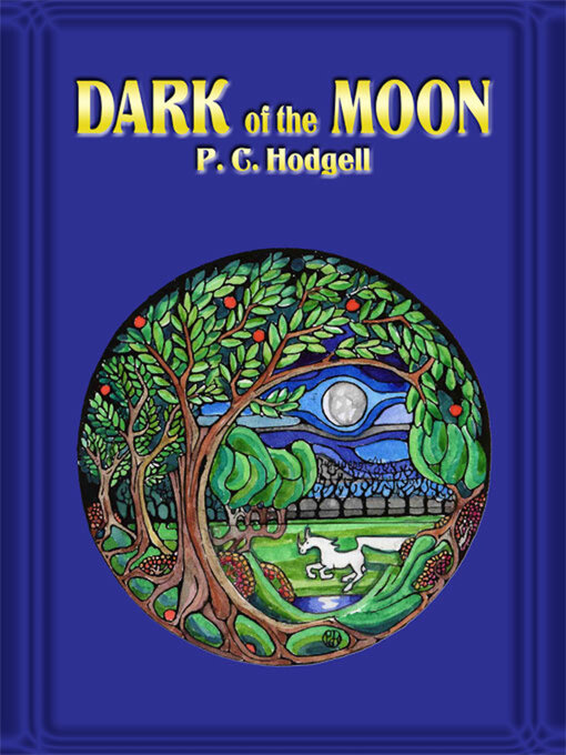 Title details for Dark of the Moon by P. C. Hodgell - Available
